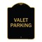 Signmission Designer Series Sign-Valet Parking, Black & Gold Aluminum Sign, 18" x 24", BG-1824-22748 A-DES-BG-1824-22748 - alternate 1